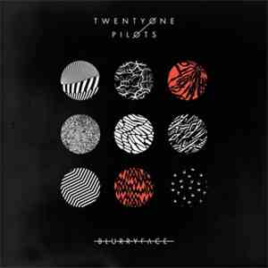 Twenty One Pilots - Blurryface FLAC