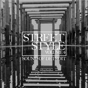 Various - Street Style: Sound Of Detroit Vol. 4 FLAC