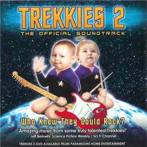 Various - Trekkies 2: The Official Soundtrack FLAC