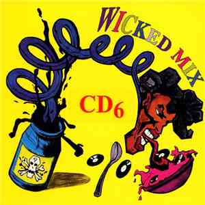 Various - Wicked Mix Volume 6 FLAC