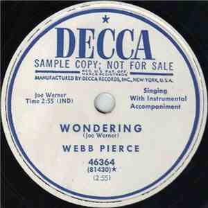 Webb Pierce - Wondering / New Silver Bells FLAC