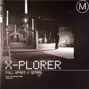 X-Plorer - Fall Apart / Spiral FLAC