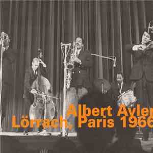 Albert Ayler - Lörrach, Paris 1966 FLAC