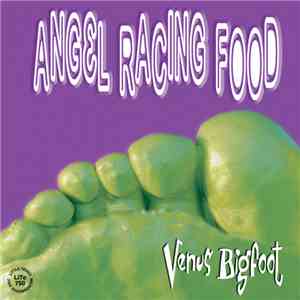 Angel Racing Food - Venus Bigfoot FLAC
