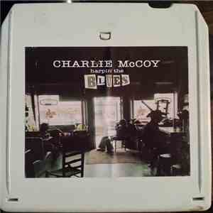Charlie McCoy - Harpin' The Blues FLAC