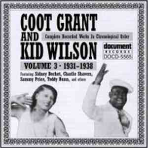 Coot Grant And Kid Wilson - Volume 3 - 1931-1938 FLAC