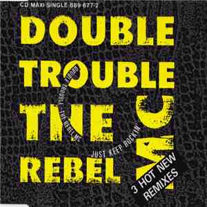 Double Trouble And The Rebel MC - Just Keep Rockin' FLAC