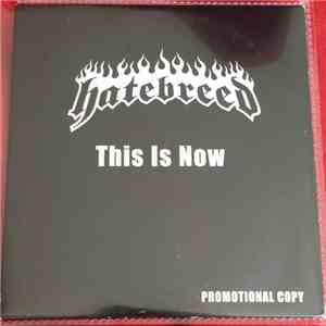 Hatebreed - This Is Now FLAC