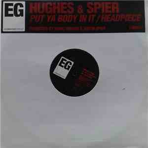 Hughes & Spier - Put Ya Body In It / Headpiece FLAC