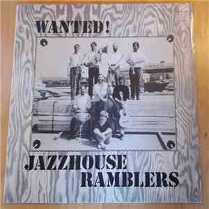 Jazzhouse Ramblers - Wanted ! FLAC