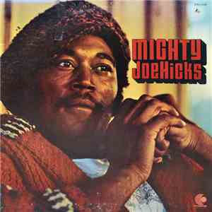 Joe Hicks - Mighty Joe Hicks FLAC