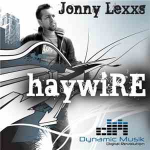 Jonny Lexxs - Haywire FLAC
