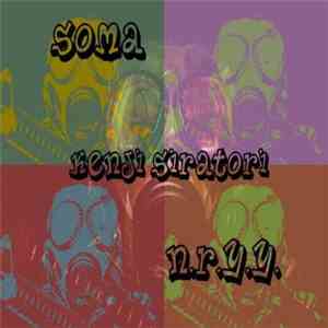 Kenji Siratori / Soma  / N.R.Y.Y. - Split FLAC