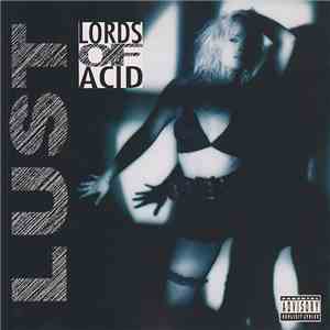 Lords Of Acid - Lust FLAC