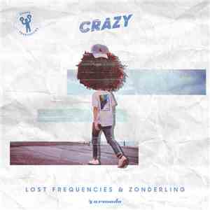 Lost Frequencies & Zonderling - Crazy FLAC