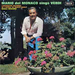 Mario del Monaco Sings Verdi, L'Orchestre National De L'Opéra De Monte Carlo, Nicola Rescigno - Mario Del Monaco Sings Verdi FLAC