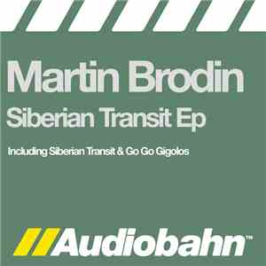 Martin Brodin - Siberian Transit FLAC