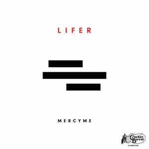 MercyMe - Lifer FLAC