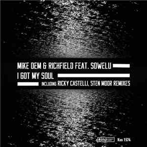 Mike Dem & Richfield Feat. Sowelu - I Got My Soul FLAC