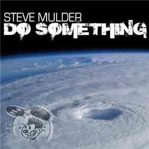 Steve Mulder - Do Something FLAC