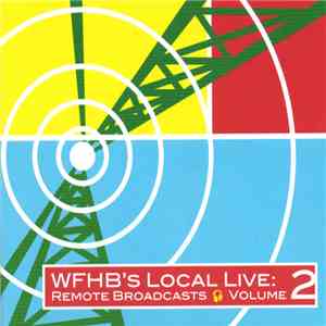 Various - WFHB's Local Live Remote Broadcasts Volume 2 FLAC