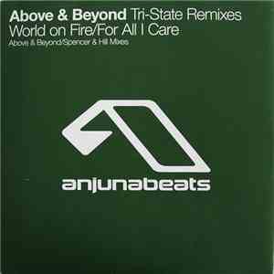 Above & Beyond - Tri-State Remixes World On Fire / For All I Care FLAC