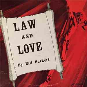 Bill Burkett - Law And Love FLAC