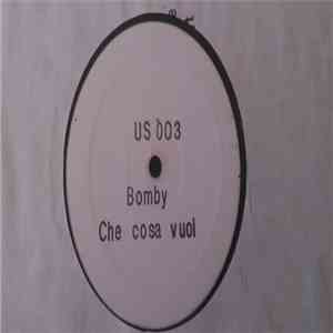 Bomby - Che Cosa Vuoi? FLAC