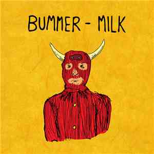 Bummer  - Milk FLAC
