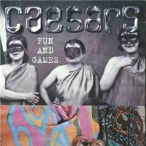 Caesars - Fun And Games FLAC