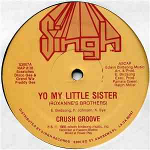 Crush Groove - Yo My Little Sister (Roxanne's Brothers) FLAC