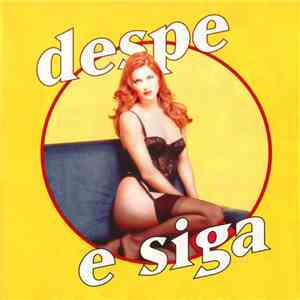 Despe E Siga - Despe E Siga FLAC