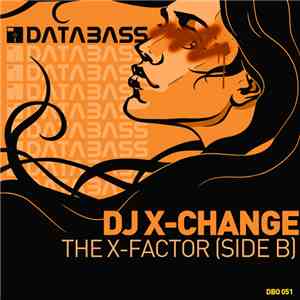 DJ X-Change - The X-Factor (Side B) FLAC