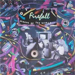 Firefall - Mirror Of The World FLAC