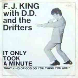 F.J. King With DD And The Drifters - It only took a minute FLAC