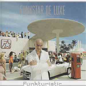 Funkstar De Luxe - Funkturistic FLAC