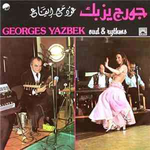 جورج يزبك = Georges Yazbek - عود مع إيقاع = Oud & Rythms FLAC