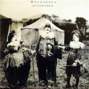 Heevahava - All Ferhoodled FLAC