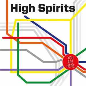 High Spirits  - You Are Here FLAC