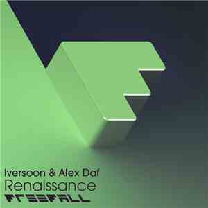 Iversoon & Alex Daf - Renaissance FLAC