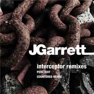 JGarrett - Interceptor Remixes FLAC