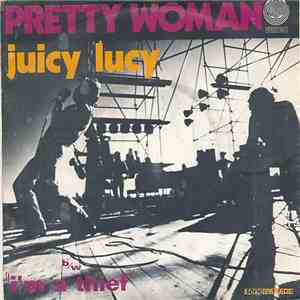 Juicy Lucy - Pretty Woman / I'm A Thief FLAC