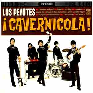 Los Peyotes - ¡Cavernicola! FLAC