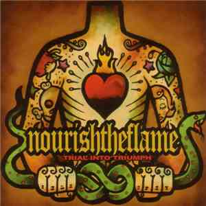 Nourishtheflame - Trial Into Triumph FLAC