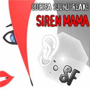 Odessa Soundfreaks - Siren Mama FLAC