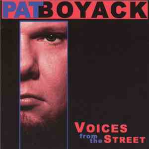 Pat Boyack - Voices From The Street FLAC