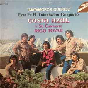 Rigo Tovar Y Su Costa Azul - Matamoros Querido FLAC
