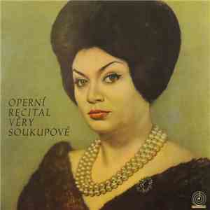 Věra Soukupová - Operní Recitál Věry Soukupové FLAC