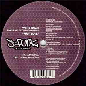 White Trash  Featuring Krysten Cummings - Your Love FLAC