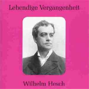 Wilhelm Hesch - Lebendige Vergangenheit FLAC